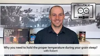 Why you need to hold the proper temperature during your grain steep?