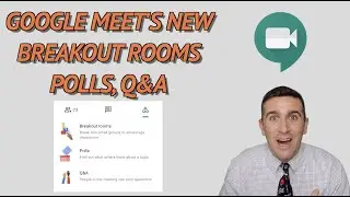 How to Create Breakout Rooms, Polls and Q&A in Google Meet! NEW OCTOBER 2020 UPDATE!