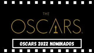 Oscars Nominations 2022: All Nominees at the Academy Awards 2022