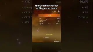 THE GENSHIN ARTIFACT ROLLING EXPERIENCE