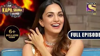 NEW RELEASE | The Kapil Sharma Show Season 2 | Kiara Advani Is Back Again | Ep 259 | FE |5 June2021