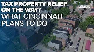 Tax property relief on the way? What Cincinnati plans to do