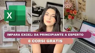 8 CORSI GRATIS PER IMPARARE EXCEL (da inserire nel CV)