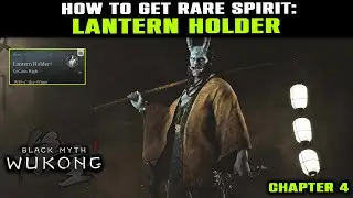 RARE SPIRIT: LANTERN HOLDER Spirit Location Guide (Complete) | Black Myth Wukong