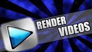 How To: Render Videos In Sony Vegas Pro 11, 12 & 13