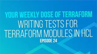 Writing tests for Terraform modules in HCL