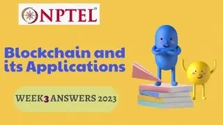 week 3 blockchain and its applications nptel assignment answer 2023,answer for 10) d..#nptel