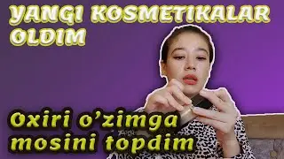 KOSMETIKALAR HARID QILDIM / O'ZIMGA TO'G'RI KELADIGANINI TOPOLMAYOTGAN EDIM / UZB VLOG