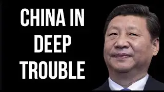 CHINA in Deep Trouble