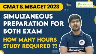 CMAT & MBA CET 2023 | Simultaneous Preparation For Both Exams | How Many Hours Study Required?