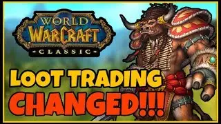 **BIG CLASSIC NEWS - Loot Trading has been CHANGED!!! | Classic WoW News