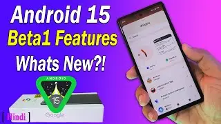 Android 15 Beta 1 Features in Pixel 6a – Good or Bad | Android 15 Beta 1 Features in Pixel