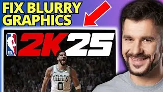 Fix Blurry Graphics in NBA 2K25