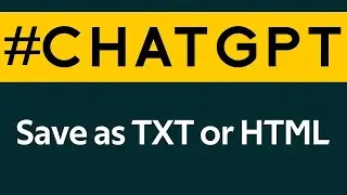 ✔️ Save Chat GPT Content Conversation in Text or HTML File format Txt or Html