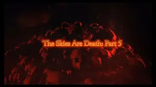 The Skies Are Death: Part 5