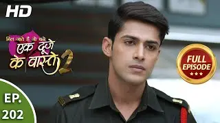 Ek Duje Ke Vaaste 2 - Ep 202 - Full Episode - 9th March, 2021