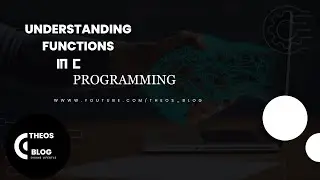 Understanding Functions In C Programming