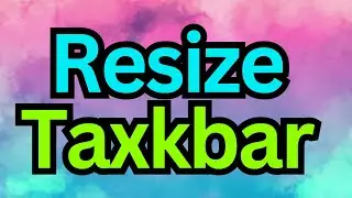 How to Resize the Taskbar in Windows 11- Step-by-Step Guide for Resizing Taskbar in Windows 11