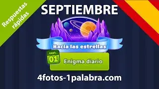 Enigma Diario 🇪🇸 Septiembre 2021 4 Fotos 1 Palabra ❤️ Hacia las estrellas ¡Respuestas!