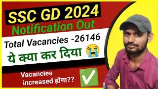 SSC GD 2024 Notification Out 🔥 |Total vacancies ??|LOW VACANCIES??? 😭 @RojgarwithAnkit