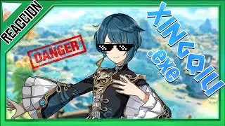XINGQIU.EXE GENSHIN IMPACT REACCION  | NEXER
