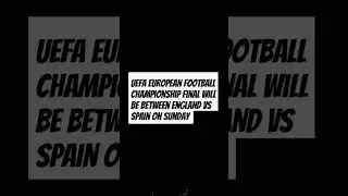 The UEFA European Football Championship final will be between England vs Spain on Sunday