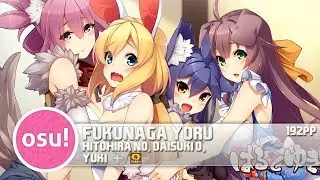 [osu!] Fukunaga Yoru - Hitohira no, Daisuki o, [Yuki] + HD