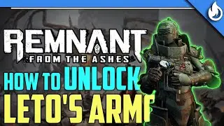 Remnant: From The Ashes | How to Unlock the BRAND NEW Ultra-Heavy, LETO'S ARMOR!