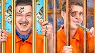 Богатый и бедный в тюрьме! 15 ситуаций