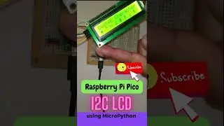 How to Interface I2C LCD using a Raspberry Pi Pico board 