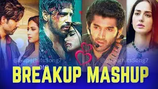 Breakup Mashup 2024 | Bollywood Sad Song's | Trending Song - 