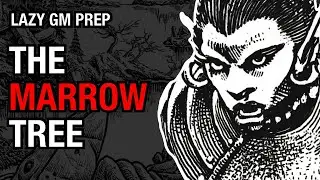 Journey to the Marrow Tree – Shadowdark Gloaming Session 21 Lazy GM Prep