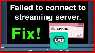 Streamlabs OBS Error Failed to connect to streaming server FIX!