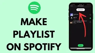 How to Make A Playlist on Spotify (EASY!)