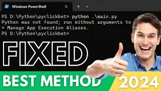 [FIXED] Python Was Not Found Run Without Arguments to Install from the Microsoft Store (2024)