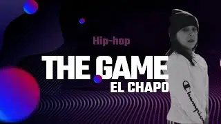 THE GAME - EL CHAPO | HIP-HOP CHOREO | CHINGIZKHAN 4JINN