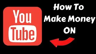 How To Make Money On YouTube ( Making Money On YouTube) Video 2021