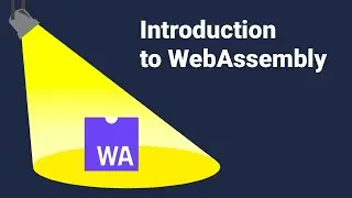 An introduction to WebAssembly