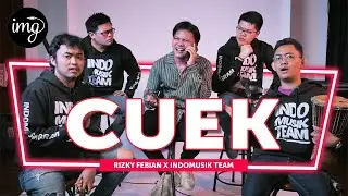 Cuek - Rizky Febian Ft. IndomusikTeam 