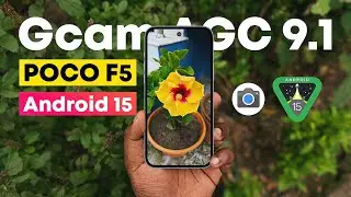 Poco F5 Install Gcam AGC 9.1 (Android 15) Photo Quality🔥