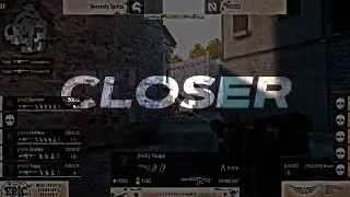 CLOSER❤️ | STANDOFF 2