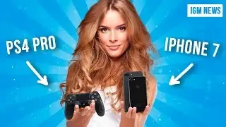 НОВЫЕ PS4 PRO И IPHONE 7 - IGM NEWS