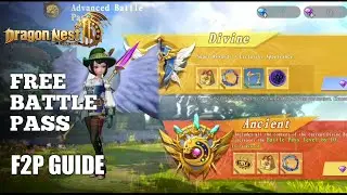 Dragon Nest 2 Evolution - Free Battle Pass | Free to Play tips and Guide