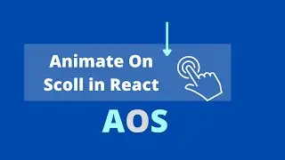 On Scroll Animation in React | Animation in React 2022