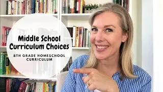 Middle School Curriculum Choices