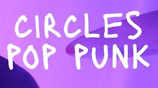 Circles Pop Punk Trailer #2