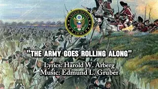 "The Army Goes Rolling Along" an official song of the United States Army