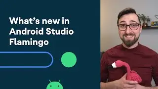 Whats new in Android Studio Flamingo