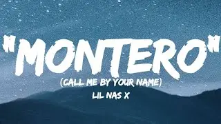 MONTERO - Lil Nas X (Call Me By Your Name) (Lyrics).