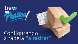 Como Configurar a Tabela de Frete A Retirar | Tray na Prática